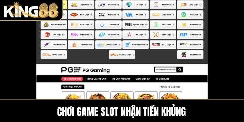 Chơi game slot nhận tiền khủng