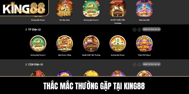 Thắc mắc thường gặp tại KING88